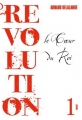 Couverture Révolution, tome 1 : Le coeur du Roi Editions Grasset 2017