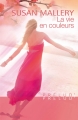 Couverture La vie en couleurs Editions Harlequin 2009