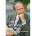 Couverture Prince Sadruddin Aga Khan Humaniste et visionnaire Editions Cabédita 2017