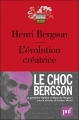 Couverture L'évolution créatrice Editions Presses universitaires de France (PUF) (Quadrige - Grands textes) 2009