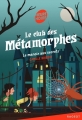 Couverture Le club des métamorphes, tome 1 : Le manoir aux secrets Editions Rageot (Heure noire) 2017