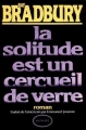 Couverture La solitude est un cercueil de verre Editions Denoël 1986