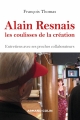 Couverture Alain Resnais : Les coulisses de la création : Entretiens avec ses proches collaborateurs Editions Armand Colin 2016