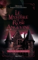 Couverture Le mystère de la rose angevine, tome 1 : Retour aux origines Editions La geste (Roman historique) 2015
