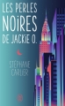 Couverture Les perles noires de Jackie O. Editions J'ai Lu 2017