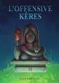 Couverture L'offensive Kères Editions Autoédité 2015