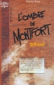 Couverture L'ombre de Montfort : 1218-2001 Editions Empreinte (Lettres du Sud) 2005