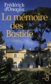 Couverture La mémoire des Bastide Editions Belfond 2008