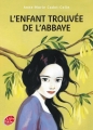 Couverture L'enfant trouvée de l'abbaye Editions Le Livre de Poche (Jeunesse) 2014