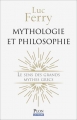 Couverture Mythologie et philosophie : Le sens des grands mythes grecs Editions Plon 2016