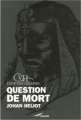 Couverture Question de mort Editions Baleine 2007