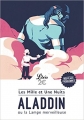 Couverture Histoire d'Aladdin ou la lampe merveilleuse / Les Mille et Une Nuits : Aladdin et la lampe merveilleuse Editions Librio (Littérature) 2017