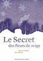Couverture Le secret des fleurs de neige Editions Courtes et longues (Albums) 2016