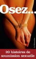 Couverture Osez... 20 histoires de soumission sexuelle Editions La Musardine (Osez...) 2016