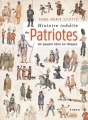 Couverture Histoire inédites des Patriotes : un peuple libre en images Editions Fides 2016