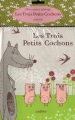 Couverture Les Trois petits cochons Editions Gründ 2011