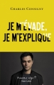 Couverture Je m'évade, je m'explique Editions Robert Laffont / Plon 2017