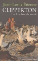 Couverture Clipperton : L'atoll du bout du monde Editions Seuil 2005