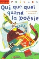 Couverture Qui que quoi quand la poésie Editions Milan (Poche - Junior - Poésies) 2000