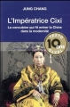 Couverture L'impératrice Cixi : La concubine qui fit entrer la Chine dans la modernité Editions Tallandier (Texto) 2017