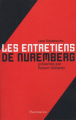 Couverture Les entretiens de Nuremberg Editions Flammarion 2005