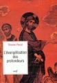 Couverture L'évangélisation des profondeurs, tome 1 : Un chemin vers l'unité intérieure Editions Cerf 1999