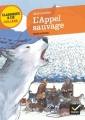 Couverture L'Appel de la forêt / L'Appel sauvage Editions Hatier (Classiques & cie - Collège) 2011
