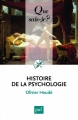 Couverture Que sais-je ? : Histoire de la Psychologie (Houdé) Editions Presses universitaires de France (PUF) (Que sais-je ?) 2016