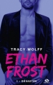 Couverture Ethan Frost, tome 1 : Dévastée Editions Milady (New Adult) 2017