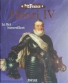 Couverture Henri IV Le Roi bienveillant Editions Atlas 2008