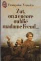 Couverture Zut, on a encore oublié Madame Freud... Editions J'ai Lu 1988