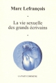Couverture La vie sexuelle des grands écrivains Editions La Part Commune 2009