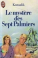 Couverture Le Mystère des sept palmiers Editions J'ai Lu 1983