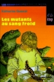 Couverture Les mutants au sang froid Editions Albin Michel (Les compagnons de la peur) 1999