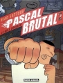 Couverture Pascal Brutal, tome 2 : Le mâle dominant Editions Fluide glacial 2007