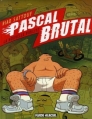 Couverture Pascal Brutal, tome 1 : La nouvelle virilité Editions Fluide glacial 2006