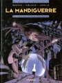 Couverture La mandiguerre, tome 2 : Cas de force majeure Editions Delcourt (Néopolis) 2003