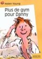 Couverture Plus de gym pour Danny Editions Flammarion (Castor poche) 2001