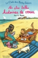 Couverture Le Club des Baby-Sitters : Nos plus belles histoires de coeur Editions Gallimard  (Jeunesse) 2004