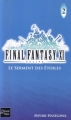 Couverture Final Fantasy XI Online, tome 2 : Le Serment des Etoiles Editions Fleuve 2007