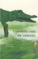 Couverture Les mille vies de Valentin Editions du Jasmin (Signes de vie) 2010
