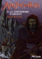 Couverture Arghentur, tome 2 : La forteresse d'argent Editions Gallimard  (Jeunesse - Hors-piste) 2007