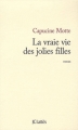 Couverture La vraie vie des jolies filles Editions JC Lattès 2010