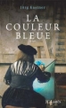 Couverture La couleur bleue Editions JC Lattès 2006