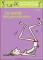 Couverture La Santé des Paresseuses Editions Marabout (Les petits guides des paresseuses) 2004
