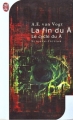 Couverture Le Cycle du Ã, tome 3 : La Fin du Ã Editions J'ai Lu (Science-fiction) 2000