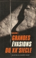 Couverture Grandes évasions du XXe siècle, tome 1 Editions Sélection du Reader's digest 1981
