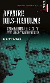 Couverture Affaire Dils-Heaulme - La contre-enquête