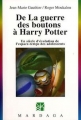 Couverture De la guerre des boutons à Harry Potter - un siècle d'évolution de l'espace-temps des adolescents - Editions Mardaga 2007
