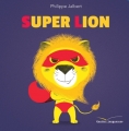 Couverture Super lion Editions Gautier-Languereau 2016